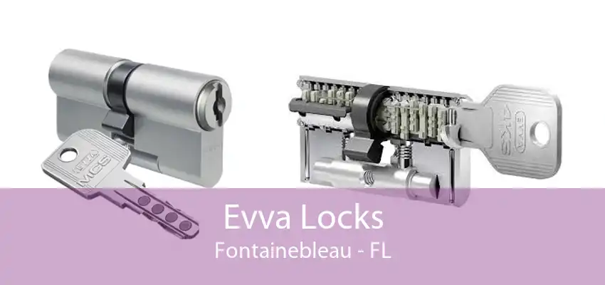 Evva Locks Fontainebleau - FL