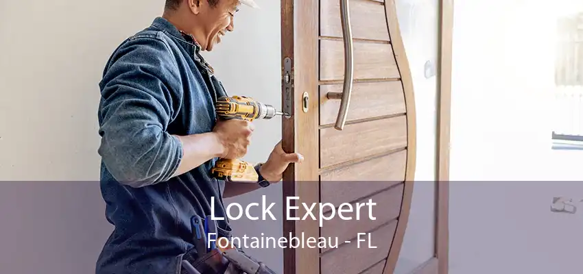 Lock Expert Fontainebleau - FL